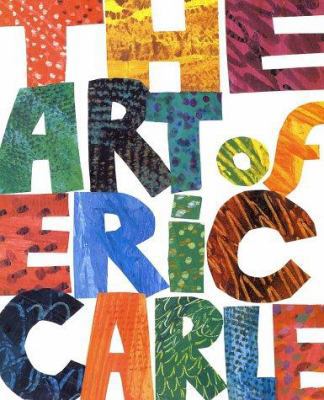 The Art of Eric Carle 039922937X Book Cover