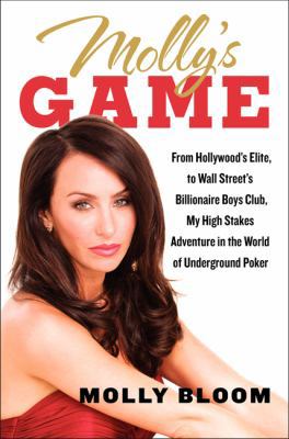 Molly's Game: From Hollywood's Elite to Wall St... 0062213075 Book Cover