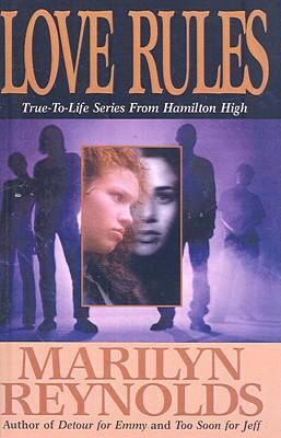 Love Rules: True-To-Life Series from Hamilton High 1417657693 Book Cover