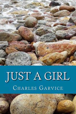 Just a Girl 1720423555 Book Cover