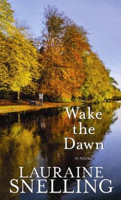 Wake the Dawn [Large Print] 1611737958 Book Cover