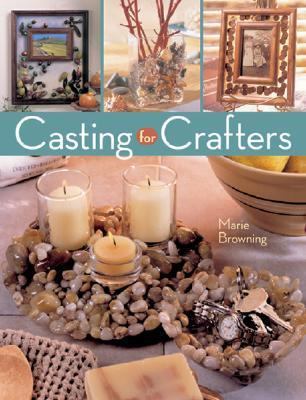 Casting for Crafters 1402751931 Book Cover