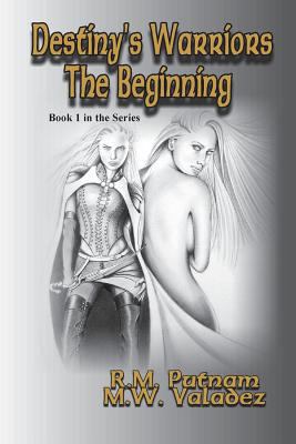 Destiny's Warriors The Beginning 1453694528 Book Cover