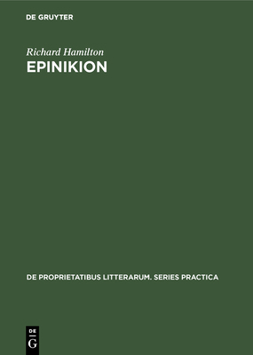 Epinikion: General Form in the Odes of Pindar 9027926239 Book Cover