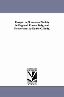 Europa: or, Scenes and Society in England, Fran... 1425556841 Book Cover