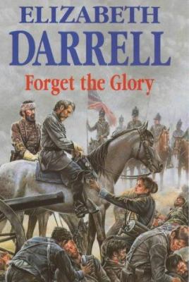 Forget the Glory 072785657X Book Cover