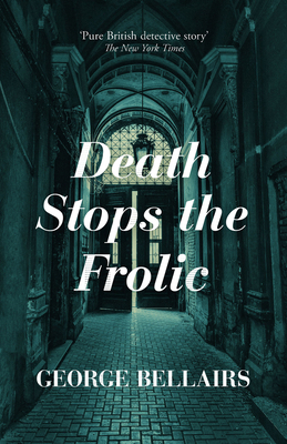 Death Stops the Frolic 1504092686 Book Cover