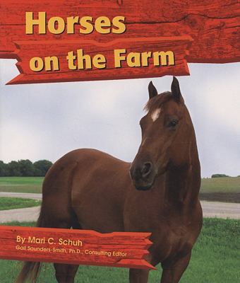 Horses on the Farm 0736893822 Book Cover
