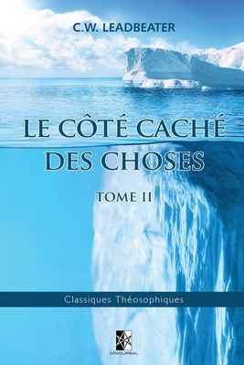 Le côté caché des Choses: Tome II [French] 2924859360 Book Cover