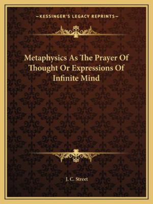 Metaphysics As The Prayer Of Thought Or Express... 1162865016 Book Cover
