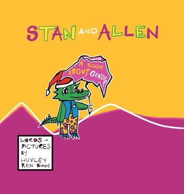 Stan and Allen: A Book About Gender 1665731184 Book Cover