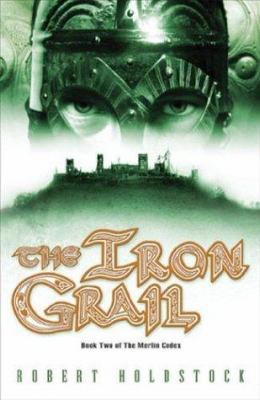 The Iron Grail 076530726X Book Cover