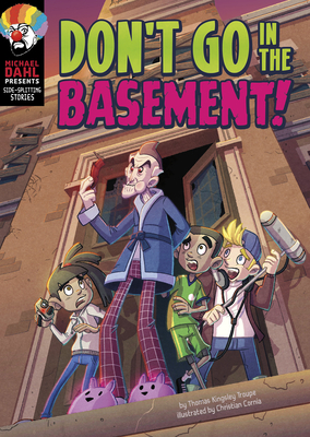 Don't Go in the Basement! 1663911592 Book Cover