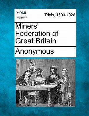 Miners' Federation of Great Britain 1241195196 Book Cover