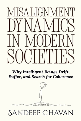 Misalignment Dynamics in Modern Societies B0H73HQHG3 Book Cover