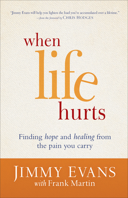 When Life Hurts: Finding Hope and Healing from ... 0801017114 Book Cover