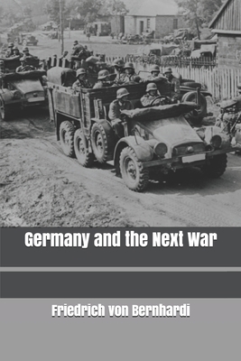 Germany and the Next War 1706945639 Book Cover