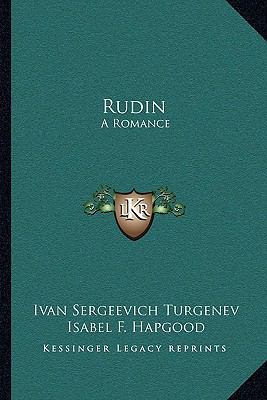 Rudin: A Romance: A King Lear Of The Steppes, P... 1164956124 Book Cover