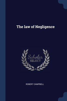 The law of Negligence 1376866293 Book Cover