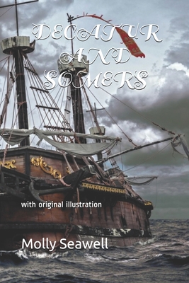 Decatur and Somers: with original illustration B08ZDFPH7V Book Cover
