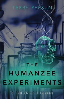 The Humanzee Experiments 1542368197 Book Cover