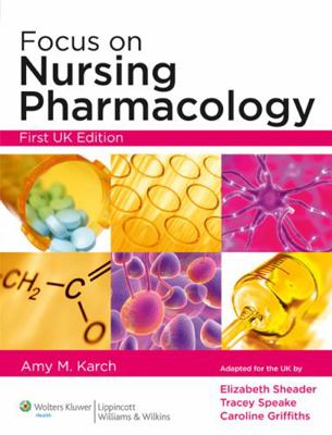 Focus on Nursing Pharmacology (Incredibly Easy!) 1901831019 Book Cover