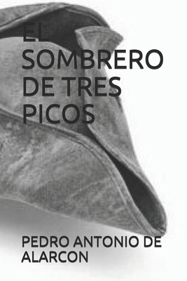 El Sombrero de Tres Picos [Spanish] 1701884372 Book Cover