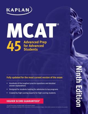 Kaplan MCAT 45: Advanced Prep for Advanced Stud... 160978927X Book Cover