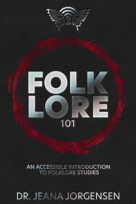 Folklore 101: An Accessible Introduction to Fol... B09KN9YF2Q Book Cover