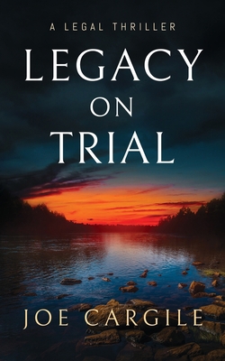 Legacy on Trial: A Legal Thriller 1648753051 Book Cover