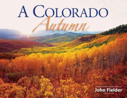 A Colorado Autumn 0983276951 Book Cover