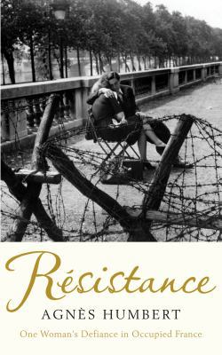 Resistance: One Woman's Defiance in Occupied Fr... B002R88G3Q Book Cover