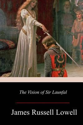 The Vision of Sir Launfal 1978039336 Book Cover