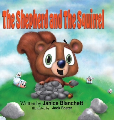 The Shepherd and The Squirrel B0BK38MLYD Book Cover
