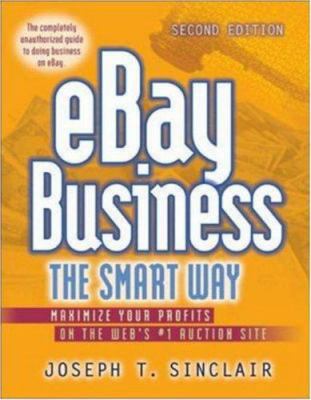 eBay Business the Smart Way: Maximize Your Prof... 0814472672 Book Cover