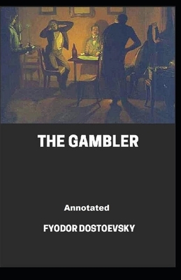 Paperback The Gambler Annotated Book