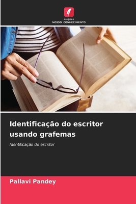 Identificação do escritor usando grafemas [Portuguese] 6207020537 Book Cover