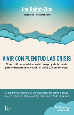 Vivir Con Plenitud Las Crisis: Cómo Utilizar La... [Spanish] 8499884903 Book Cover