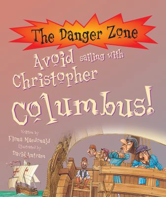 Avoid Sailing with Christopher Columbus! 1904642128 Book Cover