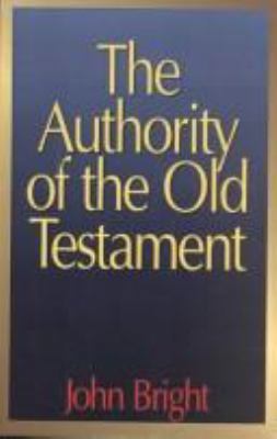 The Authority of the Old Testament B003VW449W Book Cover