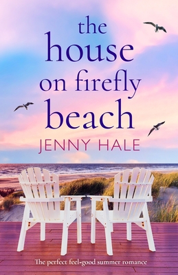 The House on Firefly Beach: The perfect feel go... 1786817322 Book Cover