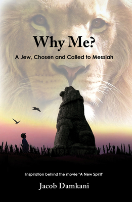 Why Me?: A Jew, Chosen and Called to Messiah 1952025532 Book Cover