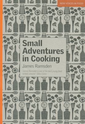 Small Adventures in Cooking 1844009572 Book Cover