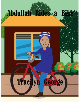 Abdullah Rides a Bike 1779483279 Book Cover