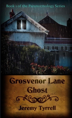 Grosvenor Lane Ghost 1326025988 Book Cover