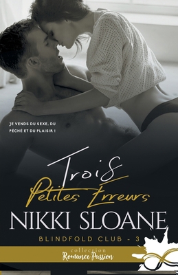 Trois petites erreurs: Blindfold Club, T3 [French] B09MLK7S11 Book Cover