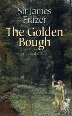 The Golden Bough 0486424928 Book Cover