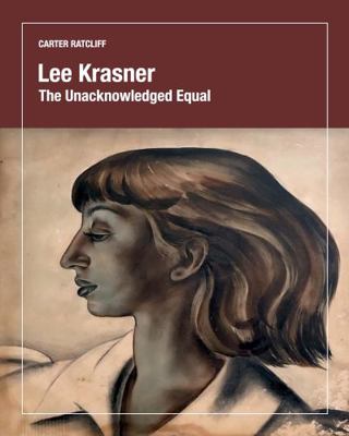 Lee Krasner - the Unacknowledged Equal