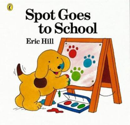 Spot Goes to School (Spot Books) 0140566945 Book Cover