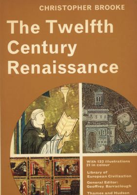 The Twelfth Century Renaissance 0500330174 Book Cover